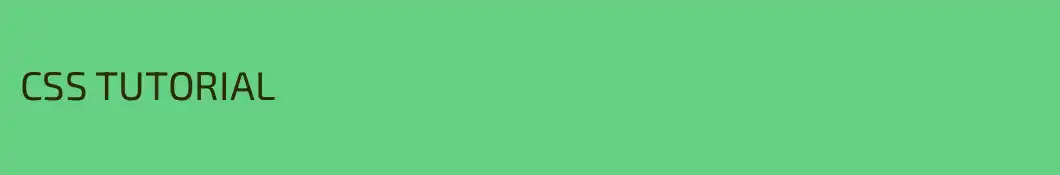 CSS TUTORIAL